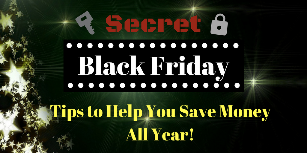 Secret Black Friday Tips To Help You Save Money All Year! - Wallet ...